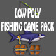 Low Poly Fishing Game Pack